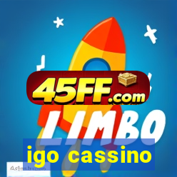 igo cassino